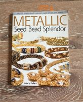 Metallic Seed bead splendor von Nancy Zellers Niedersachsen - Langenhagen Vorschau