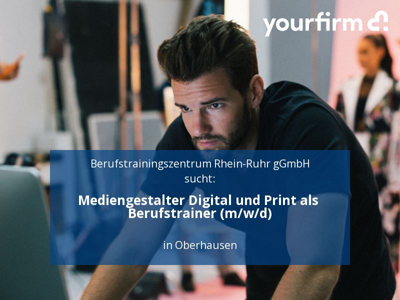 Mediengestalter Digital und Print als Berufstrainer (m/w/d) | Obe in Oberhausen