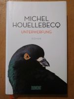 Houellebecq: Unterwerfung, Karte und Gebiet, Vernichten... München - Schwabing-West Vorschau