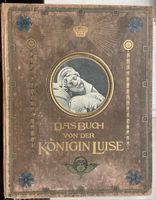 Das Buch von der Königin Luise 1913 Hessen - Wächtersbach Vorschau