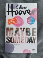 Maybe Someday - Colleen Hoover Bayern - Erlangen Vorschau