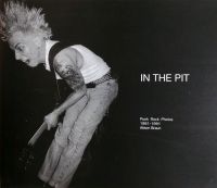 IN THE PIT "86 Pages Hardcover Book" PUNK by Alison Braun Niedersachsen - Lüneburg Vorschau