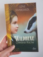 "Wildhexe – Chimäras Rache" von Lene Kaaberbol (Buch) Sachsen - Lichtenstein Vorschau