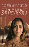 Zum Verrat gezwungen: Meine Flucht vor den Mullahs , Neu Hamburg-Nord - Hamburg Eppendorf Vorschau