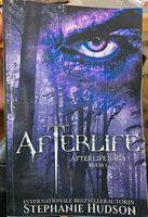 AFTERLIFE * Afterlife Saga Buch 1 * deutsch * Stephanie Hudson Hannover - Nord Vorschau