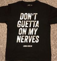 Look 54 Berlin - T-Shirt - "Don't Guetta On My Nerves" - Gr.: L Berlin - Köpenick Vorschau