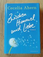 "Zwischen Himmel und Liebe", Cecilia Ahern Nordrhein-Westfalen - Kleve Vorschau