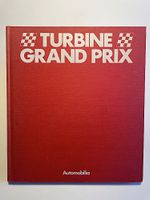 Turbine Grand Prix / Crombac / Oldtimer-Fachbuch Nordrhein-Westfalen - Erkelenz Vorschau