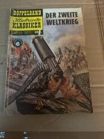 Illustrierte Klassiker Doppelband Nr. 6, Der zweite Weltkrieg Niedersachsen - Nienburg (Weser) Vorschau