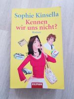 Roman "Kennen wir uns nicht?" von Sophie Kinsella Nordrhein-Westfalen - Ense Vorschau