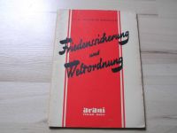 Friedenssicherung und Weltordnung – Dr. Dr. Wilhelm Wengler  1947 Nordrhein-Westfalen - Wesel Vorschau