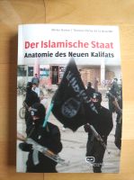 Der Islamische Staat, Anatomie des neuen Kalifats Nordrhein-Westfalen - Mülheim (Ruhr) Vorschau