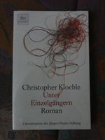 Christopher Kloeble "Unter Einzelgängern" NEU Bayern - Karlsfeld Vorschau