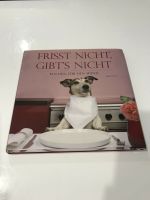 Hunde Kochbuch „Frisst nicht, gibt‘s nicht" Brandenburg - Heidesee Vorschau