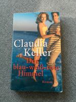 Claudia Keller Der blau-weiß-rote Himmel Taschenbuch Altona - Hamburg Lurup Vorschau