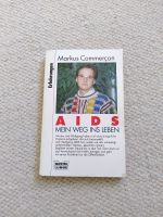 Buch "AIDS, mein Weg ins Leben" von Markus Commercon Bayern - Opfenbach Vorschau