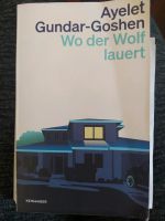 Buch Wo der Wolf lauert Gundar-Goshen Ayelet ISBN 978-3-0369-6147 Sachsen - Meerane Vorschau