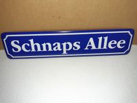 Schnaps Allee Blechschild -  Straßenschild 46 x 10 cm Brandenburg - Elsterwerda Vorschau