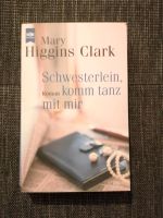 Mary Higgins Clark: Schwesterlein, komm Tanz mit mir Nordrhein-Westfalen - Witten Vorschau