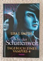 ⭐️ In der Schattenwelt ⭐️ Tagebuch eines Vampirs 4 ⭐️ Lisa Smith Baden-Württemberg - Neckartenzlingen Vorschau