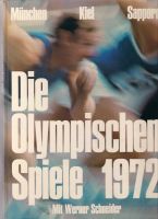 Die Olympischen Spiele 1972 Autorenkollektiv mit Werner Schneider Berlin - Tempelhof Vorschau