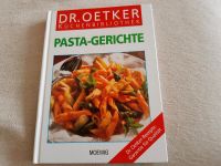 Kochbuch Pasta Gerichte von Dr.Oetker Herzogtum Lauenburg - Mölln Vorschau