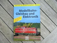 Modellbahn-Gleisbau und Elektronik, Band 3, neuwertig Sachsen - Burgstädt Vorschau