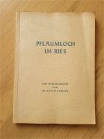 Pflaumloch im Ries. Eine Ortsgeschichte von Dr. Eugen Stäbler Baden-Württemberg - Neuler Vorschau