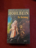 Die Bedrohung von Wolfgang und Heike Hohlbein Köln - Nippes Vorschau