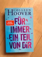 Für immer ein Teil von dir / Colleen Hoover Kr. Altötting - Altötting Vorschau