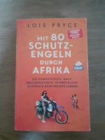 Buch "Mit 80 Schutzengel durch Afrika" von Lois Price Baden-Württemberg - Sinsheim Vorschau