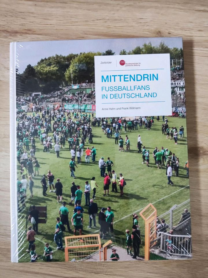 Buch Mittendrin - Fußball Fans in Deutschland OVP in Karlstein