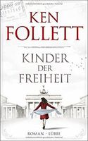 Kinder der Freiheit: Roman   von Ken Follett Baden-Württemberg - Mannheim Vorschau