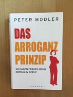 Das Arroganz Prinzip - So haben Frauen mehr Erfolg im Beruf Niedersachsen - Nienstädt Vorschau