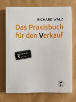 Das Praxisbuch für den Verkauf von Richard Walz **Neu&unbenutzt** Nordrhein-Westfalen - Borken Vorschau