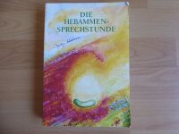 "Die Hebammen Sprechstunde" von Ingrid Stadelmann Niedersachsen - Osnabrück Vorschau