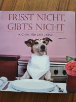 Frisst nicht, gibt's nicht - Kochbuch für Hunde Bayern - Ried Vorschau