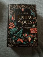 Hunting Souls, unsere verräterischen Seelen, Tina Köpke Bayern - Forchheim Vorschau