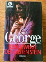 Keiner werfe den ersten Stein Elizabeth George Roman Taschenbuch Niedersachsen - Harsefeld Vorschau