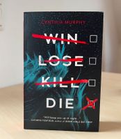 Win Lose Kill Die - Cynthia Murphy Nordrhein-Westfalen - Arnsberg Vorschau