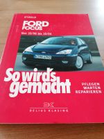 Ford Focus - So wirds gemacht. Pflegen, warten, reparieren Bayern - Heiligenstadt Vorschau