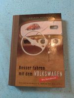 Besser fahren mit dem Volkswagen..Ein Handbuch Niedersachsen - Brake (Unterweser) Vorschau