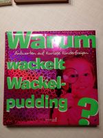 Kinderbuch ab 4 Jahre "Warum wackelt der Wackelpudding?" Kreis Pinneberg - Pinneberg Vorschau