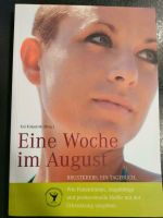 Buch Eine Woche im August, Kai Kolpatzik, Brustkrebs Bayern - Schönau Niederbay Vorschau