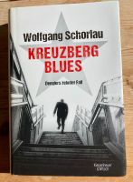 Geb. Buch: Wolfgang Schorlau, Kreuzberg Blues Pankow - Prenzlauer Berg Vorschau
