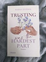 Dogăn: Trusting was the hardest part (Farbschnitt) Brandenburg - Potsdam Vorschau