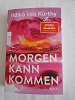 Buch Ildiko Kürthy "Morgen kann kommen" Bayern - Augsburg Vorschau