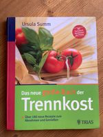 Das neue große Buch der Trennkost Ursula Summ Bayern - Samerberg Vorschau