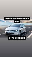 Motorschaden Ankauf VW Golf Polo Scirocco Tiguan Touran UP Nordrhein-Westfalen - Siegen Vorschau