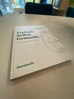 Thermomix Einfach selbst gemacht Rezeptbuch Niedersachsen - Lehrte Vorschau